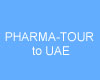 PHARMA-TOUR to UAE Материалы семинара «Проблемы и перспективы развития фармацевтического бизнеса»